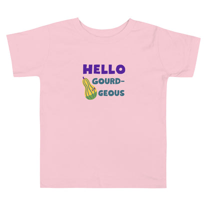 Hello Gourd-geous! — Fun Toddler T-Shirt for Fall | 100% Cotton | 2T-5T